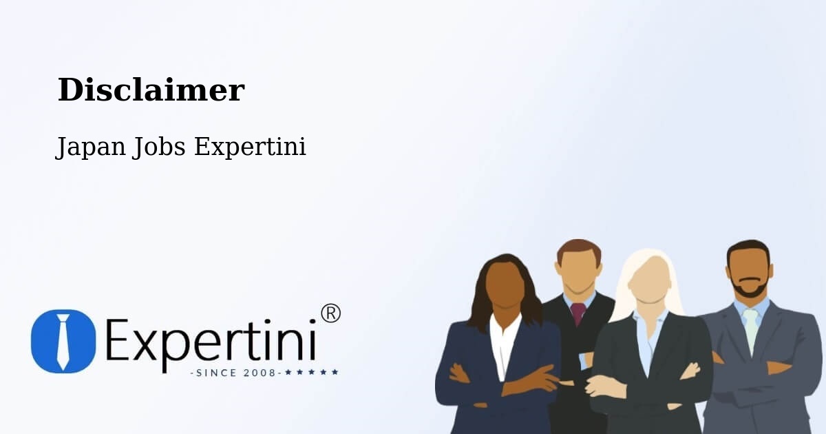 Disclaimer – Chiba - Japan Jobs Expertini
